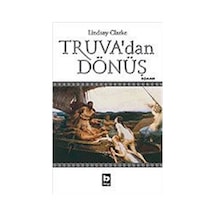 Truva'dan Dönüş - Lindsay Clarke - Bilgi Yayınevi