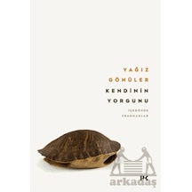 Kendinin Yorgunu: İçedönük Fragmanlar