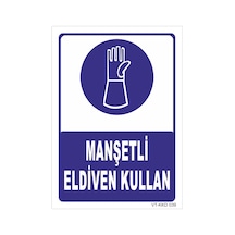 Manşetli Eldiven Kullan - Isg Levhası