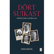 Dört Suikast / Taha Kılınç