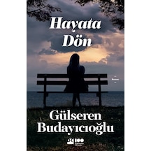 Hayata Dön - Gülseren Budayıcıoğlu  - Doğan Kitap