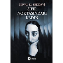 Sıfır Noktasındaki Kadın - Neval El Seddavi - Metis Yayınları