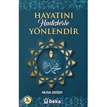 Hayatını Hadislerle Yönlendir Beka Yayınları Musa Deger Kimdir Hayatı, Eserleri Ve Kitapları Beka Kitap