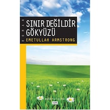 Sınır Değildir Gökyüzü - Emetullah Armstrong - Eşik Yayınları