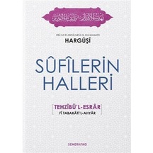 Sufilerin Halleri / Ebû Sad Abdülmelik B. Muhammed Harguşi