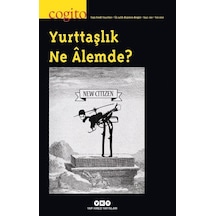 Cogito Sayı 102 - Yurttaşlık Ne Alemde?