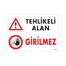 Tehlikeli Alan Girilmez Uyarı Levhası 25x35 Kod:1445 - Zmff-286565