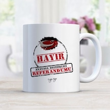 Kişiye Özel Referanduma Hayır Beyaz Kupa Bardak - 1