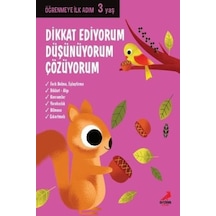 Dikkat Ediyorum Düşünüyorum Çözüyorum-Öğrenmeye İlk Adım 3 Yaş- Erdem Çocuk