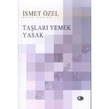 Taşları Yemek Yasak - İsmet Özel - Tiyo Yayınları