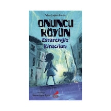 Onuncu Köyün Esrarengiz Kiracıları
