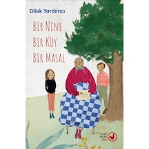 Bir Nine Bir Köy Bir Masal - Huvj-772238