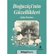 Boğaziçi'nin Güzellikleri / Julia Pardoe