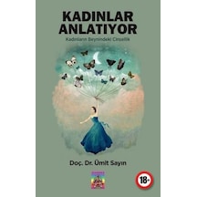 Kadınlar Anlatıyor-Kadınların Beynindeki Cinsellik - Ümit Sayın - Tantra Akademi