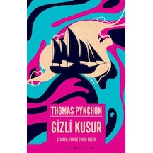 Gizli Kusur - Thomas Pynchon - İthaki Yayınları