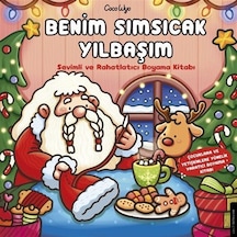 Benim Sımsıcak Yılbaşım & Sevimli Ve Rahatlatıcı Boyama Kitabı...