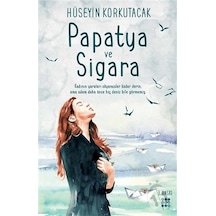 Papatya Ve Sigara -  Hüseyin Korkutacak -  Dokuz Yayınları