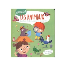Pourquoi Les Animaux - Questions Et Réponses Pour Les Tout-petits