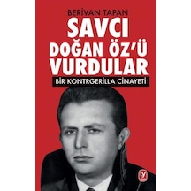 Savcı Doğan Öz'ü Vurdular - Berivan Tapan - Tekin Yayınevi