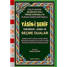 Yasin-i Şerif Tebareke - Amme ve Seçme Dualar - Hatice Sağlam - Huzur Yayınevi