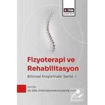 Fizyoterapi Ve Rehabilitasyon: Bilimsel Araştırmalar Serisi 1 ...