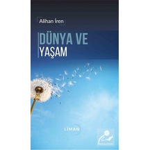 Dünya ve Yaşam / Alihan İren