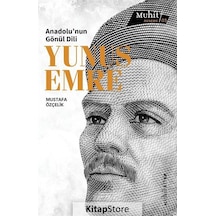 Anadolu'Nun Gönül Dili Yunus Emre / Mustafa Özçelik