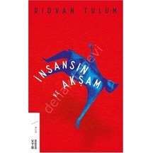 İnsansın ve Akşam - Rıdvan Tulum - Ketebe