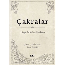 Çakralar: Enerji Bedeni Anatomisi - Dppq-761451