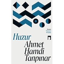 Huzur -  Ahmet Hamdi Tanpınar -  Dergah Yayınları