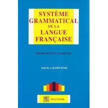 Systmem Grammatical De La Langue Française - A. Hamit Sunel - Pelikan Yayınları