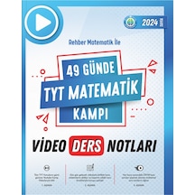 Rehber Matematik 2024 YKS TYT 49 Günde Matematik Kampı Video Ders Notları Rehber Matematik