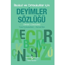 İlkokul Ve Ortaokullar İçin Deyimler Sözlüğü - İş Bankası Kültür Yayınları
