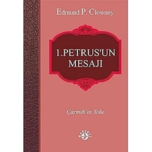 1. Petrus Un Mesajı: Çarmıh In Yolu