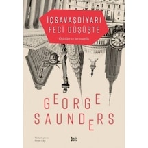 Iç Savaş Diyarı Feci Düşüşte George Saunders Delidolu
