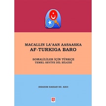 Macallin La'ann Aasaaska Af-Turkıga Baro - Somalililer İçin Türkçe Temel Seviye Dil Bilgisi - İbrahim Hassan Sh. Abdi - Ekin Basım Yayın