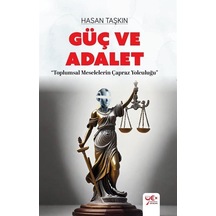 Güç ve Adalet - Toplumsal Meselelerin Çapraz Yolculuğu - Hasan Taşkın - Yeniyüzyıl Yayınları