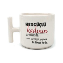 Her Güçlü Kadının Arkasında Baskılı Kadınlar Günü Beyaz Kulplu T Kupa