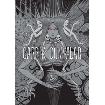 Junji Ito Nun Sanatı: Çarpık Dünyalar - Dppq-906171