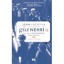 Güz Nehri ve Daha Önce Derlenmiş Diğer Hikayeler - John Cheever - DeliDolu