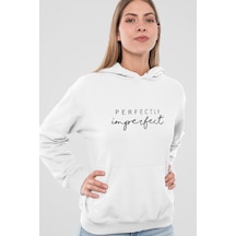 Kadın Kapüşonlu Sweatshirt – Perfectly Imperfect Yazılı Oversize Hoodie Beyaz