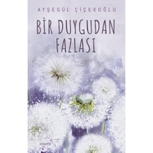 Bir Duygudan Fazlası + 8:15 Vapuru + Gözyaşlarımız