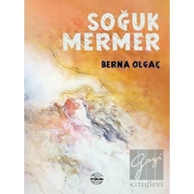 Soğuk Mermer - Berna Olgaç - Mühür Kitaplığı