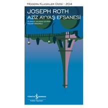 Aziz Ayyaş Efsanesi - Joseph Roth - İş Bankası Kültür Yayınları