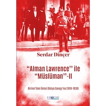 ''Alman Lawrence'' ile ''Müslüman'' Portreler 2 / Serdar Dinçer