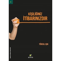 Kişiliğiniz Itibarınızdır