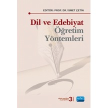 Dil ve Edebiyat Öğretim Yöntemleri  - İsmet Çetin  - Nobel Akademik Yayıncılık