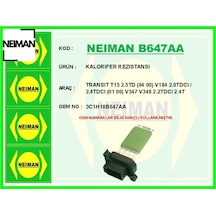 Kalorıfer Rezıstansı Transıt T15 2.5td 94 00 V184 2.0tdcı / 2.4tdcı 01 06 V347 V348 2.2tdcı 2.4 Tdc 3c1h18b647aa
