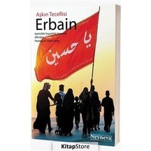 Aşkın Tecellisi: Erbain - Ayetullah Seyyid Ali Hamenei - Neyneva Yayınları