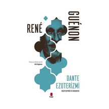 Dante Ezoterizmi - Rene Guenon - Kapı Yayınları